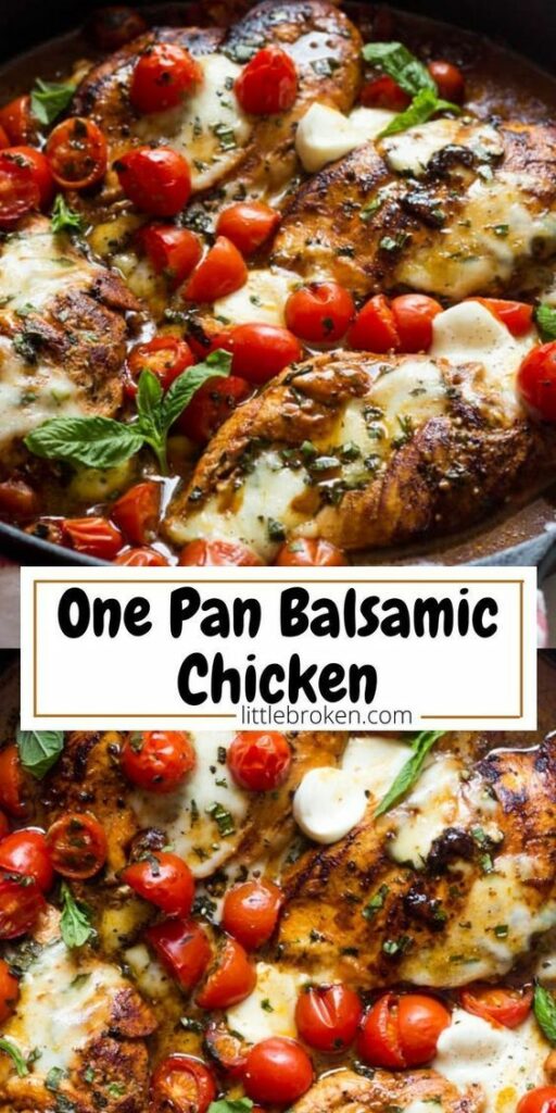 One Pan Balsamic Chicken with Tomatoes and Basil